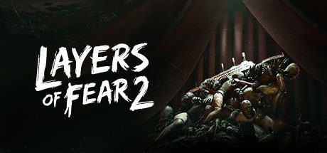 Layers of Fear 2 header