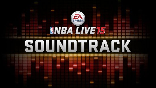 nba live 15 soundtrack