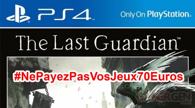 Ne Payez pas vos jeux 70 euros the last guardian