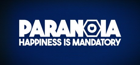Paranoia Happiness is Mandatory header