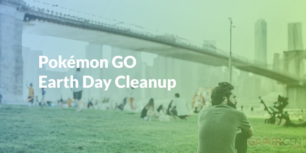 Pokémon GO Earth Day Cleanup Journée Terre Grand Nettoyage