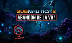 SUBNAUTICA 2 PAS DE VR