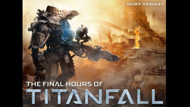 the final hours of titanfall