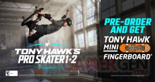 Tony Hawk's Pro Skater 1+2 12 05 2020 bonus précommande fingerboard