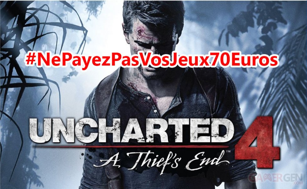 uncharted 4 ne payez pas vos jeux 70 euros