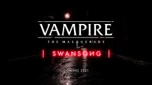 Vampire The Masquerade - Swansong